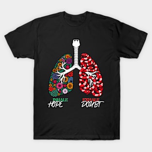 INHALE HOPE, EXHALE DOUBT T-Shirt